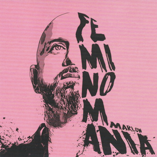 MARLOW ROSADO - Feminomania