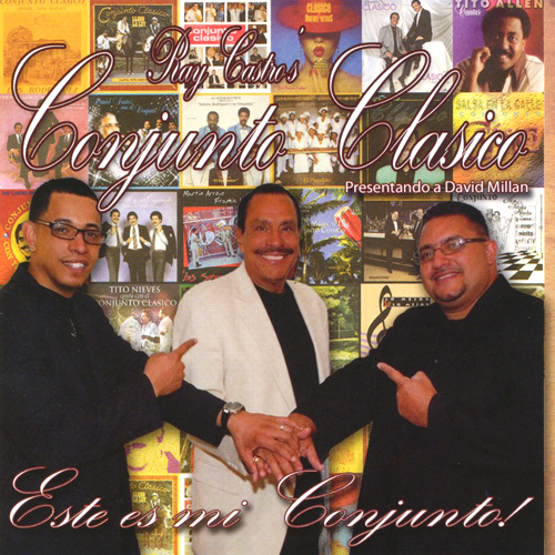 RAY CASTRO'S CONJUNTO CLASICO - Este Es Mi Conjunto