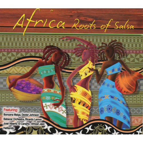 Africa Roots Of Salsa