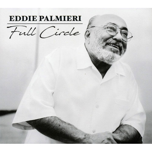 EDDIE PALMIERI - Full Circle