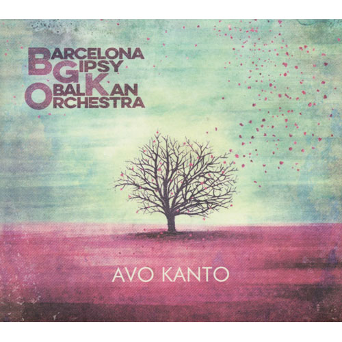 BARCELONA GIPSY BALKAN ORCHESTRA (BGKO) - Avo Kanto