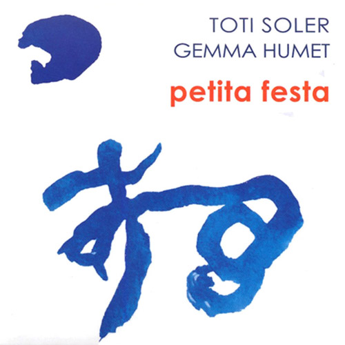 TOTI SOLER & GEMMA HUMET - Petita Festa