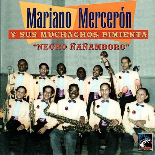 MARIANO MERCERON - Negro Nanamboro 1942~43