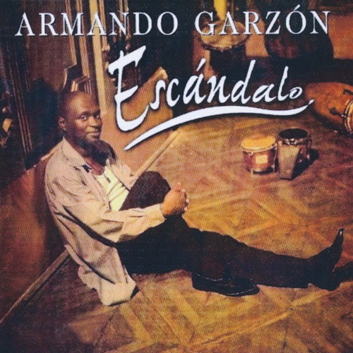 ARMANDO GARZON - Escandalo