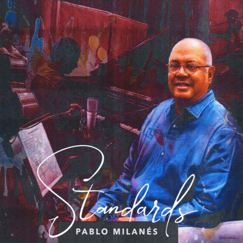PABLO MILANES - Standards