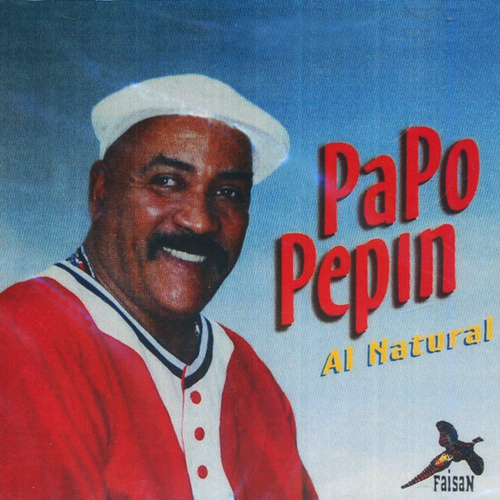 PAPO PEPIN - Al Natural