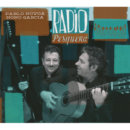PABLO NOVOA Y NONO GARCIA - Radio Pesquera