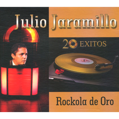 JULIO JARAMILLO - 20 Exitos : Rockola De Oro