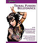 Tribal Fusion Bellydance With Sharon Kihara