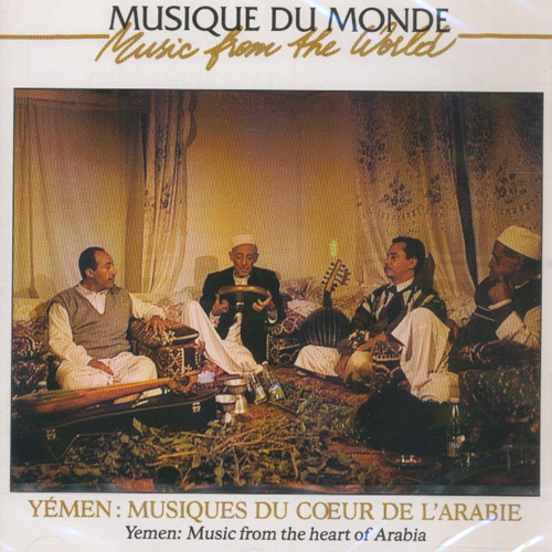Yemen : Musiques Du Coeur De L'arabie