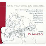 Django Reinhardt &#x2013; Une Histoire En Cours