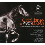 Criollismo a PASO LLANO Homenaje al Caballo Peruano de Paso