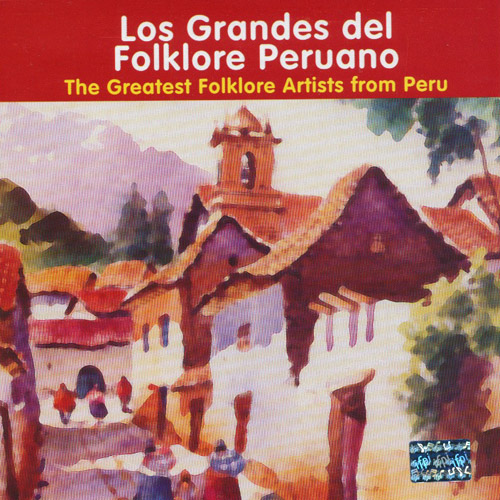 Los Grandes Del Folklore Peruano&#xA0;
