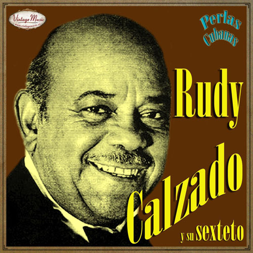 Rudy Calzado Y Su Sexteto