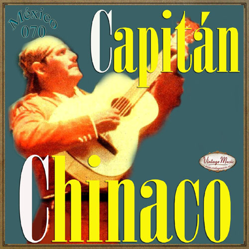 CAPITAN CHINACO - Capitan Chinaco