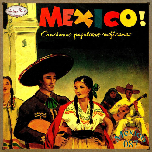 Mexico! Canciones Populares