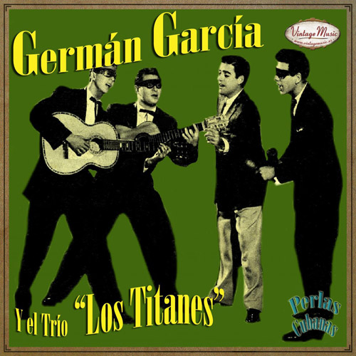 German Garcia Y El Trio Los Titanes