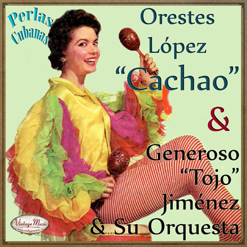 Orestes Lopez "Cachao" Y Generoso "Tojo" Jimenez