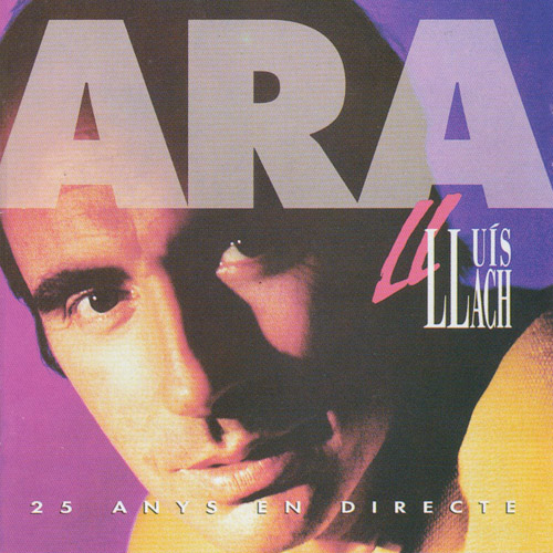 LLUIS LLACH - 25anys Ara