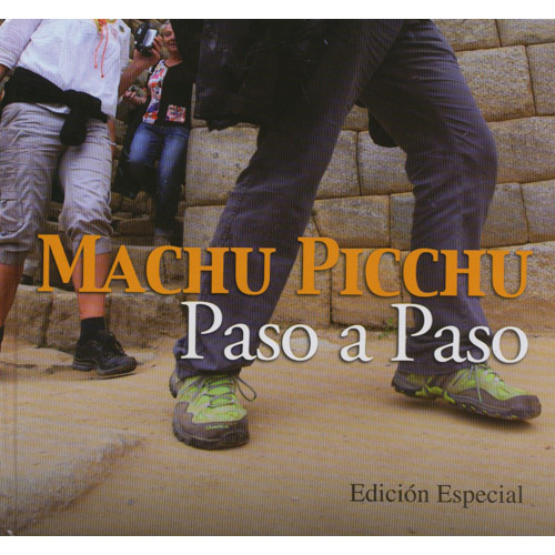 Machu Picchu Paso A Paso
