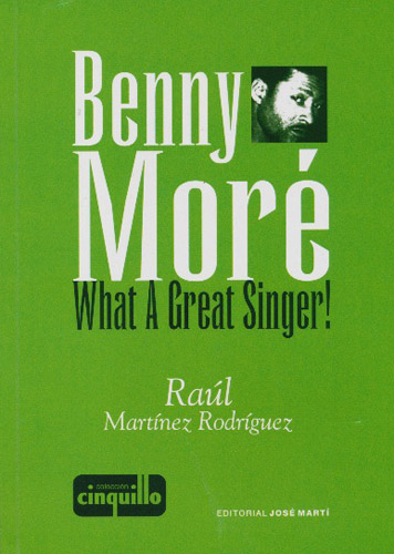 Benny More: What A Great Singer!