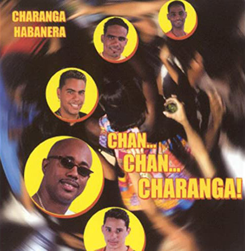 Chan... Chan... Charanga