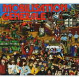 Mobilisation Generale - Protest And Spirit Jazz From France 1970-1976