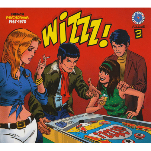Wizzz ! Vol.3 - French Psychorama 1967-1970
