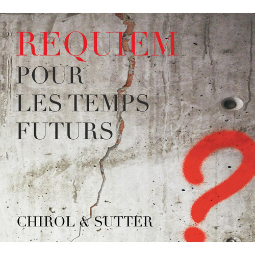 Requiem Pour Les Temps Futur
