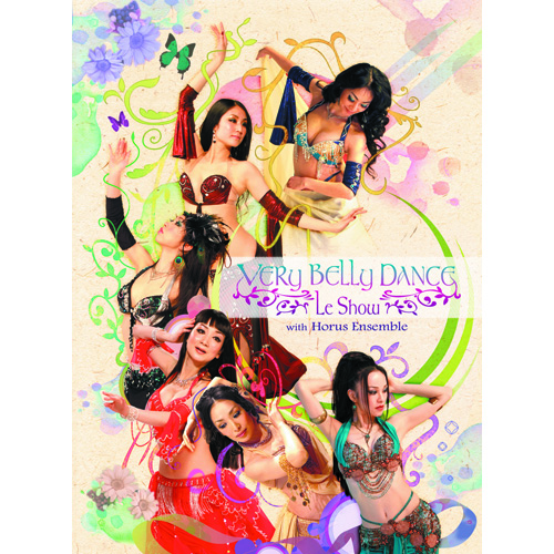 Very Belly Dance ~ Le Show