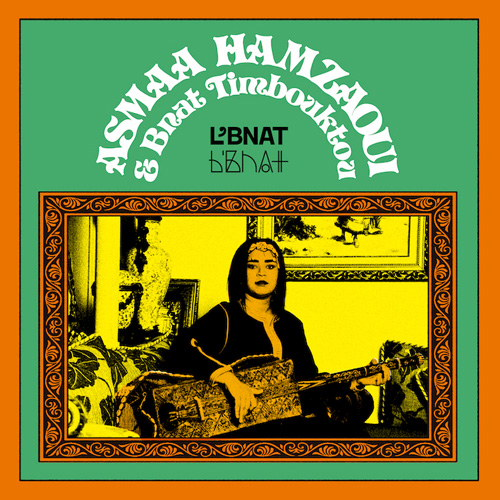 ASMAA HAMZAOUI & BNAT TIMBOUKTOU - L'bnat