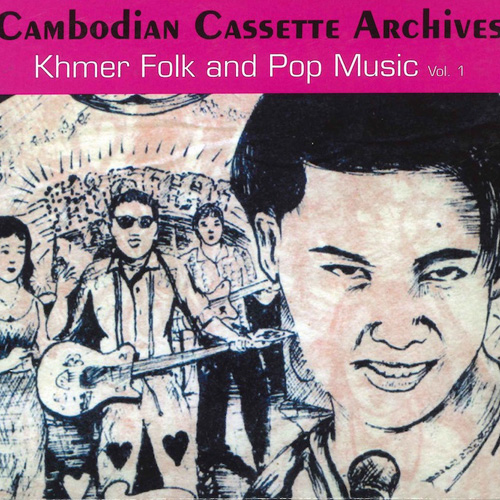 VARIOUS ARTISTS - Cambodian Cassette Archives Khmer Folk And Pop Music Vol.1