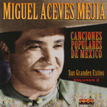 Canciones Populares Mexicanas - Sus Grandes Exitos - Vol.2