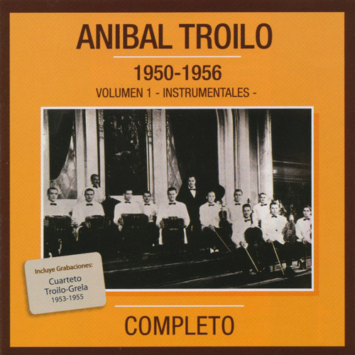 Grandes Del Tango 39 : Anibal Troilo 1950-1956 Vol.1 - Instrumentales