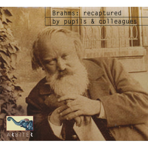Brahms : Recaptured By Pupils And Colleagues