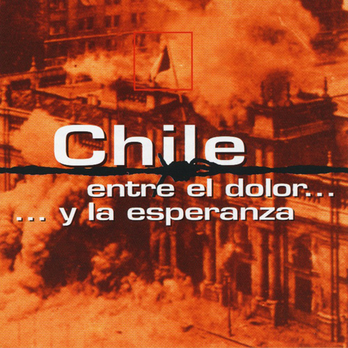 Chile. Entre El Dolor...Y La Esperanza
