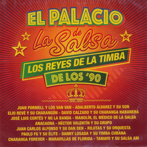 El Palacio De La Salsa - Los Reyes De La Timba De Los '90