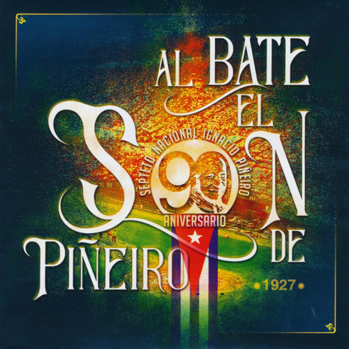 Al Bate El Son De Pineiro - 90 Aniversario