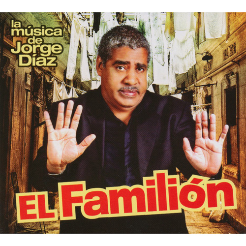 El Familion : La Musica De Jorge Diaz