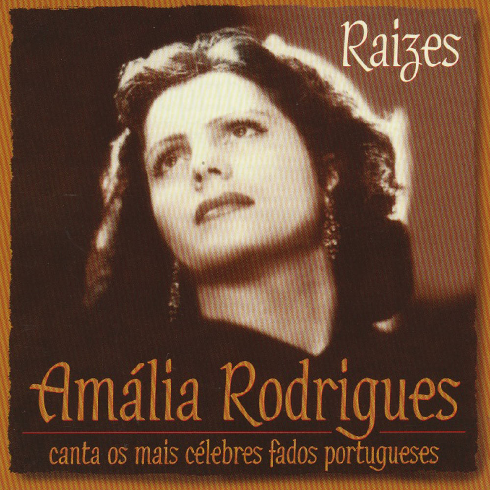 Raizes - Canta Os Mais Celebres Fados Portugueses