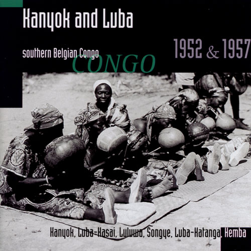Kanyok And Luba Congo 1952 &1957 ( Kanyok, Luba- Kasai, Luluwa, Songye, Luba- Hatanga, Hemba)