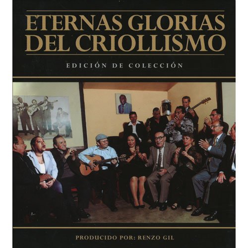 Eternas Glorias Del Criollismo