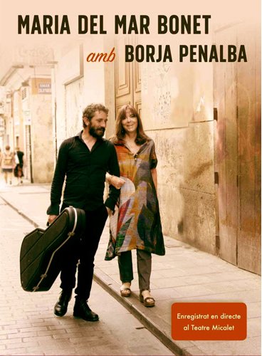 MARIA DEL MAR BONET & BORJA PENALBA - Enregistrat En Directe Al Teatro Micalet