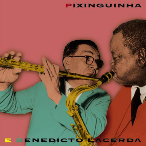 Pixinguinha E Benedicto Lacerda