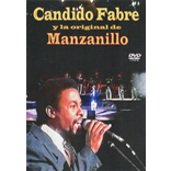 Candido Fabre Y La Original De Manzanillo