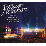 Issam Houshan & Damascus Bellydance Orchestra