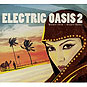 Electric Oasis 2