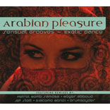 Arabian Pleasure - Sensual Grooves,Exotic Dance