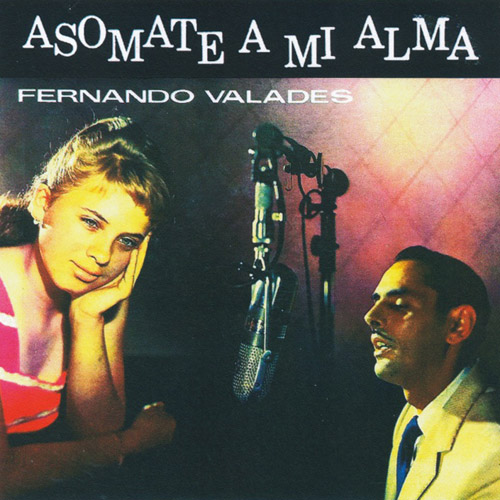 FERNANDO VALADES - Asomate A Mi Alma