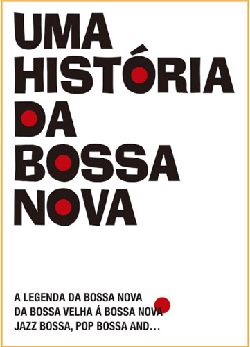 Uma Historia Da Bossa Nova